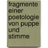 Fragmente Einer Poetologie Von Puppe Und Stimme