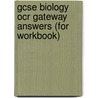 Gcse Biology Ocr Gateway Answers (For Workbook) door Richards Parsons