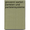 Giovanni Sartori - Parteien Und Parteiensysteme by Steven Ahlrep