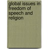 Global Issues in Freedom of Speech and Religion by Leslie Gielow Jacobs