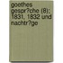 Goethes Gespr?Che (8); 1831, 1832 Und Nachtr?Ge