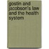 Gostin And Jacobson's Law And the Health System