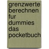 Grenzwerte Berechnen Fur Dummies Das Pocketbuch by Frank Kretzschmar