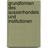 Grundformen Des Aussenhandels Und Institutionen by Frank Schreiner
