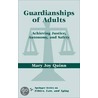 Guardianships of Adults Guardianships of Adults door Mary Joy Quinn