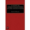 Guide To Cuban Collections In The United States by Louis P. Rez