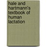 Hale And Hartmann's Textbook Of Human Lactation by T. Hale