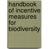 Handbook Of Incentive Measures For Biodiversity door Oecd