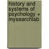 History and Systems of Psychology + Mysearchlab