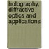 Holography, Diffractive Optics And Applications
