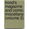 Hood's Magazine And Comic Miscellany (Volume 2) by Thomas Hood