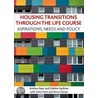 Housing Transitions Through The The Life Course door Michael Beer