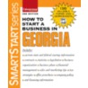 How To Start A Business In Georgia [with Cdrom] door Entrepreneur Press