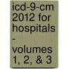 Icd-9-cm 2012 For Hospitals - Volumes 1, 2, & 3 door Not Available