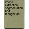Image Extraction, Segmentation, And Recognition door Tianxu Zhang
