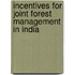 Incentives For Joint Forest Management In India