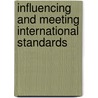 Influencing And Meeting International Standards by International Trade Centre Unctad/Wto (Itc) And The Commonwealth Secretariat