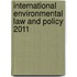 International Environmental Law and Policy 2011