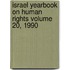Israel Yearbook on Human Rights Volume 20, 1990