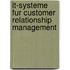 It-Systeme Fur Customer Relationship Management