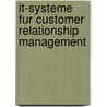 It-Systeme Fur Customer Relationship Management door Tobias Schmitz