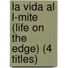 La Vida Al L-Mite (Life on the Edge) (4 Titles) by Tea Benduhn