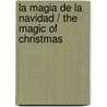 La magia de la Navidad / The Magic of Christmas door Monika Finsterbusch