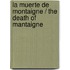 La muerte de Montaigne / The Death of Mantaigne