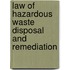 Law of Hazardous Waste Disposal and Remediation