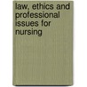 Law, Ethics And Professional Issues For Nursing door Herman Wheeler