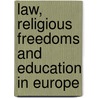 Law, Religious Freedoms And Education In Europe by Myriam Hunter-Henin
