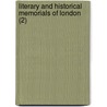 Literary And Historical Memorials Of London (2) door John Heneage Jesse