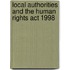 Local Authorities And The Human Rights Act 1998