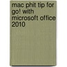 Mac Phit Tip For Go! With Microsoft Office 2010 door Cis Prentice Hall