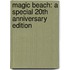 Magic Beach: A Special 20Th Anniversary Edition