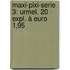 Maxi-pixi-serie 3: Urmel. 20 Expl. à Euro 1,95