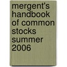 Mergent's Handbook of Common Stocks Summer 2006 door Mergent Inc