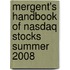 Mergent's Handbook Of Nasdaq Stocks Summer 2008