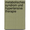 Metabolisches Syndrom Und Hypertensive Therapie by Bj Rn Wollthan