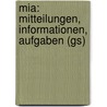 Mia: Mitteilungen, Informationen, Aufgaben (Gs) door Markus Schneider