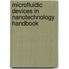 Microfluidic Devices In Nanotechnology Handbook by Challa S.S.R. Kumar