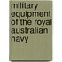 Military Equipment of the Royal Australian Navy