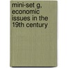 Mini-Set G, Economic Issues in the 19th Century door Kenneth Smith