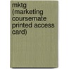 Mktg (Marketing Coursemate Printed Access Card) door Joseph Hair