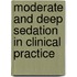 Moderate And Deep Sedation In Clinical Practice