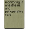 Monitoring In Anesthesia And Perioperative Care door David L. Reich