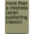More Than A Mistress (Siren Publishing Classic)