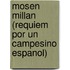 Mosen Millan (Requiem Por Un Campesino Espanol)