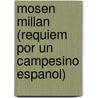 Mosen Millan (Requiem Por Un Campesino Espanol) by R.J. Sender