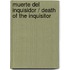 Muerte del inquisidor / Death of the Inquisitor